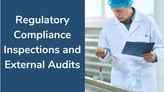 Regulatory Compliance Inspections and External Audits - Online Course