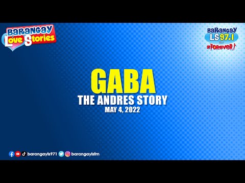 GABA - ANDRES | Papa Dudut | Barangay Love Stories