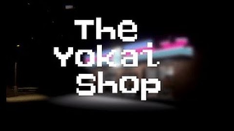The Yokai Shop - Indie Horror Game (No Commentary)