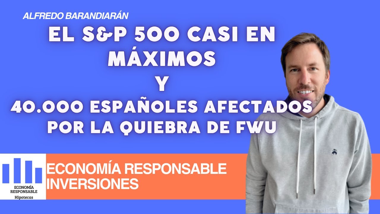 El S&P 500 casi en máximos, ¿Cómo invertir ahora? - YouTube
