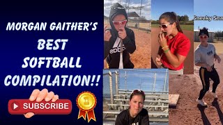 MORGAN GAITHER SOFTBALL TIK TOK COMPILATION!