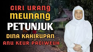 Ciri Urang Meunang Petunjuk Hirup || Abuya Uci Turtusi Cilongok