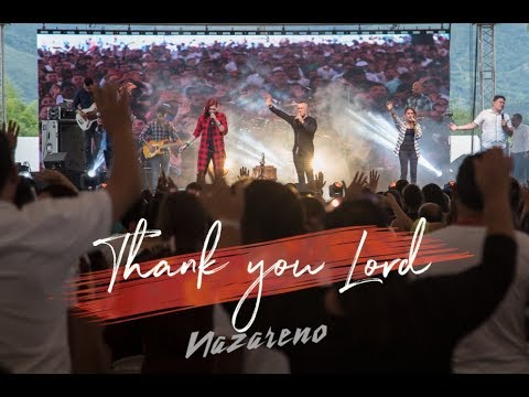 Gracias Señor - Nazareno Band (Thank You Lord  | Israel & New Breed)