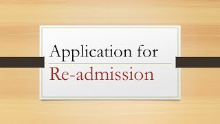 Application for readmission//how to write application