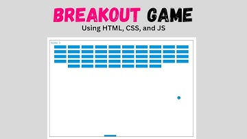 Create a Breakout Game with HTML, CSS, and JavaScript | Online Fixers