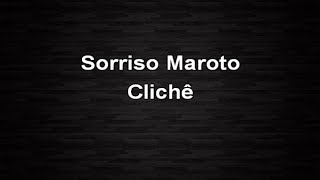 Sorriso Maroto - Clichê Karaokê