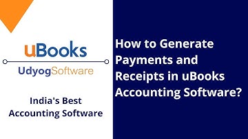 How to Generate Payments and Receipts in uBooks Accounting Software?