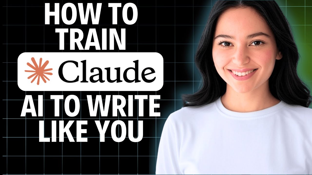 How To Train Claude Ai To Write Like You 2025 (Quick Guide) - YouTube
