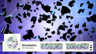 Modulation - On the Move (DANCE HOUSE)