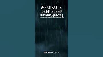 Thumbnail of 60 Minutes of Yoga Nidra Guided Meditation with Calming Rainshower Sounds for Deep Sleep