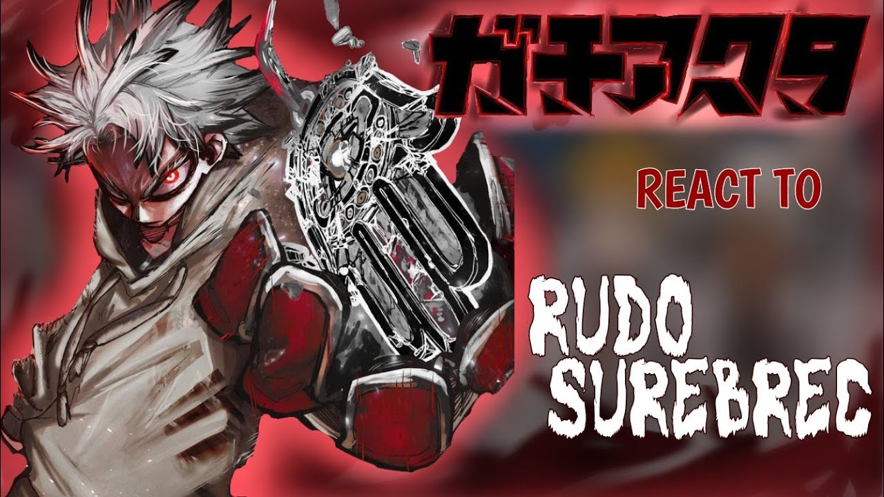 Cleaners react to Rudo Surebrec || GACHIAKUTA || Part 1?? ||