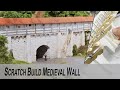 Scratch build a medieval stone town wall