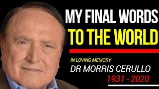 HIS MESSAGE THAT LEFT THE WORLD IN TEARS || TRIBUTE TO DR MORRIS CERULLO (1931  2020)
