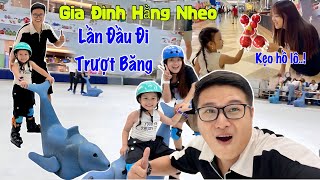 Gia Đình Hằng Nheo Lần Đầu Đi Trượt Băng | Hằng Nheo Vlog