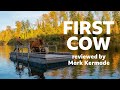 First Cow reviewed by Mark Kermode