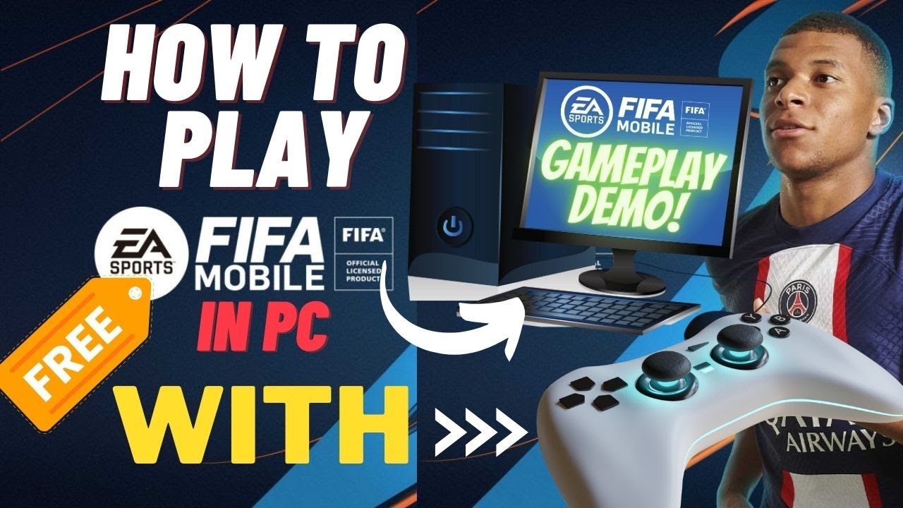 How to Play FIFA Mobile on PC