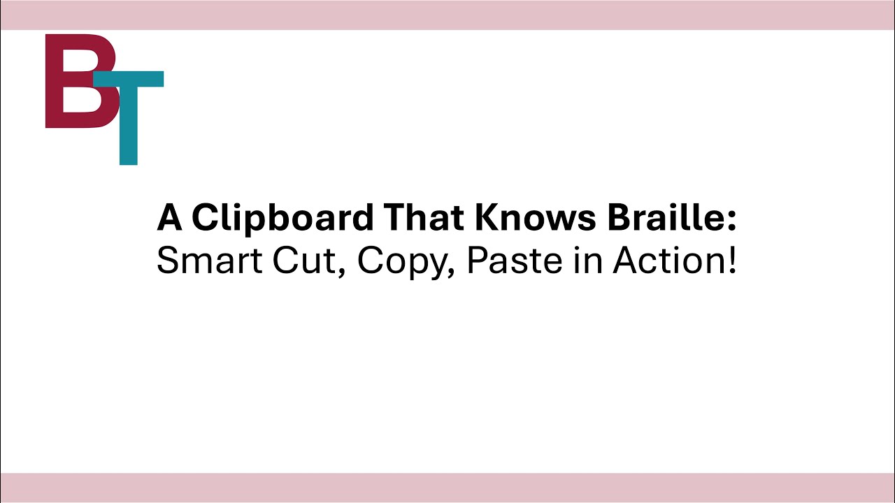 A Clipboard That Knows Braille: Smart Cut, Copy, Paste in Action! - YouTube