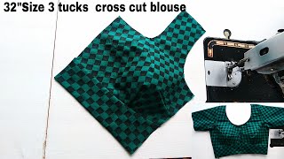 32 Size 3 Tucks Cross Cut Blouse Cutting & Stitching | 32\