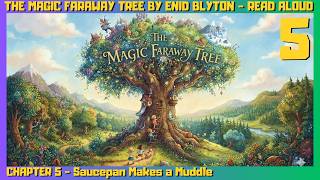 Enid Blyton - The Magic Faraway Tree Read Aloud - Chapter 5 - Flips: Faraway Tree Stories (DS)
