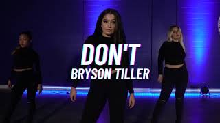 Don't - Bryson Tiller | Dance Video