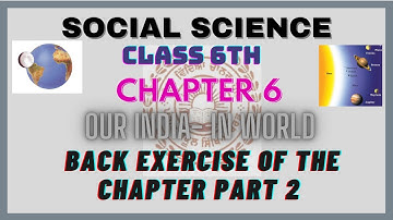 |CLASS 6TH| GEOGRAPHY|PSEB|CHAPTER 6 [ OUR INDIA-IN WORLD]PART-2