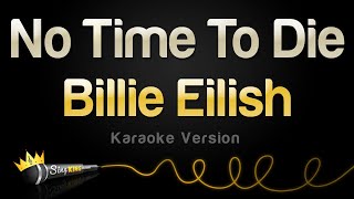 Billie Eilish - No Time To Die (Karaoke Version) chords