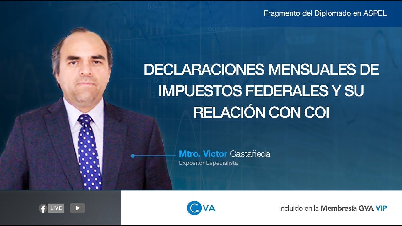 DIPLOMADO EN ASPEL (COI Y NOI) PRÁCTICO MÓDULO COI LAS DECLARACIONES