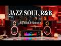 Smooth Jazz &amp; Soulful R&amp;B – Perfect Tunes for Midnight Relaxing &amp; Peaceful Hours