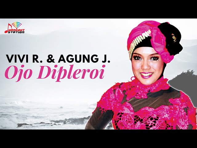 Vivi Rosalita & Agung Juanda - Ojo Dipleroi (Official Music Video) class=