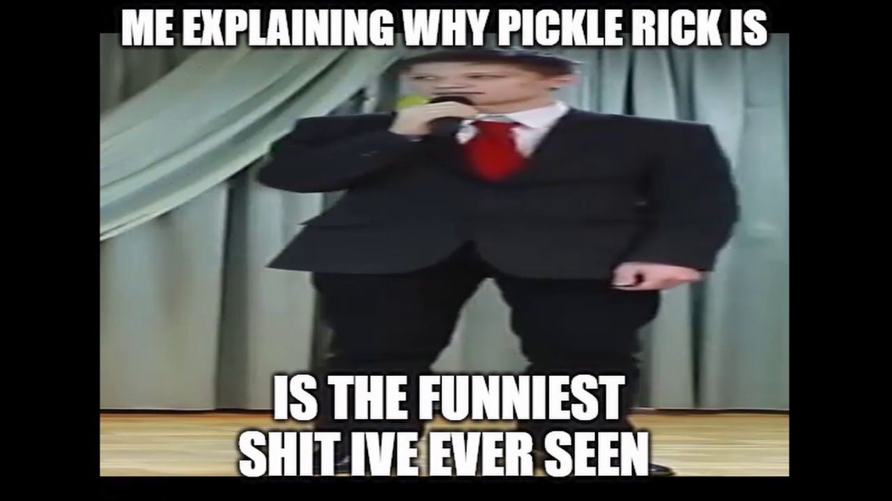 i kid you not he turns himself into a pickle, hes called pickle rick