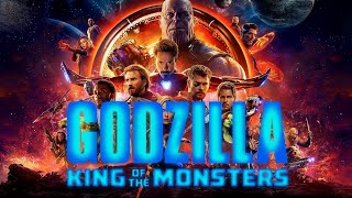 Avengers: Infinity War (Godzilla: King of the Monsters -Final Trailer) Trailer Style