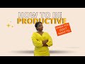 Avoid Quiet Quitting| How to Be More Productive When You&#39;re Tired| 5  Tips to Ultimate Productivity