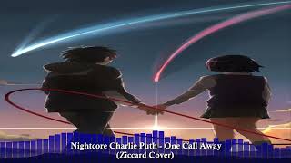 Nightcore Charlie Puth - One Call Away (Ziccard Spanish Cover)