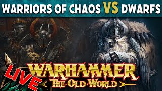 Warriors of Chaos vs Dwarfen Holds  Warhammer The Old World Live Battle Report