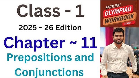 IEO ~  International  English Olympiad |  Class- 1 | C- 11 | Prepositions and Conjunctions