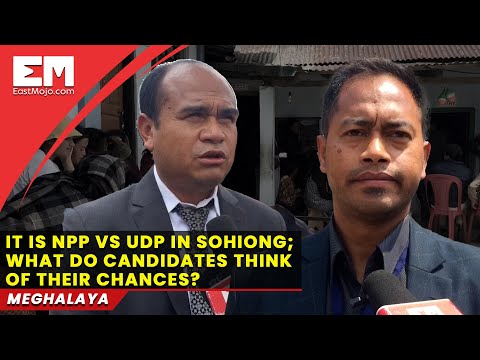 Meghalaya: It is NPP vs UDP in Sohiong; what do the candidates think of their chances?