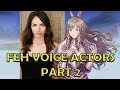 Fire Emblem Heroes Voice Actors (Part 2)