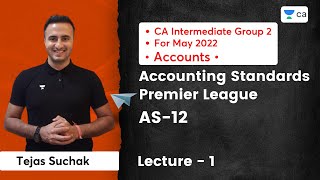 Accounting Standards Premier League | AS-12 | L 1 | Tejas Suchak | CA Intermediate Group 1 screenshot 1