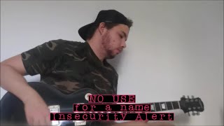 Insecurity Alert (No Use For a Name guitar cover)