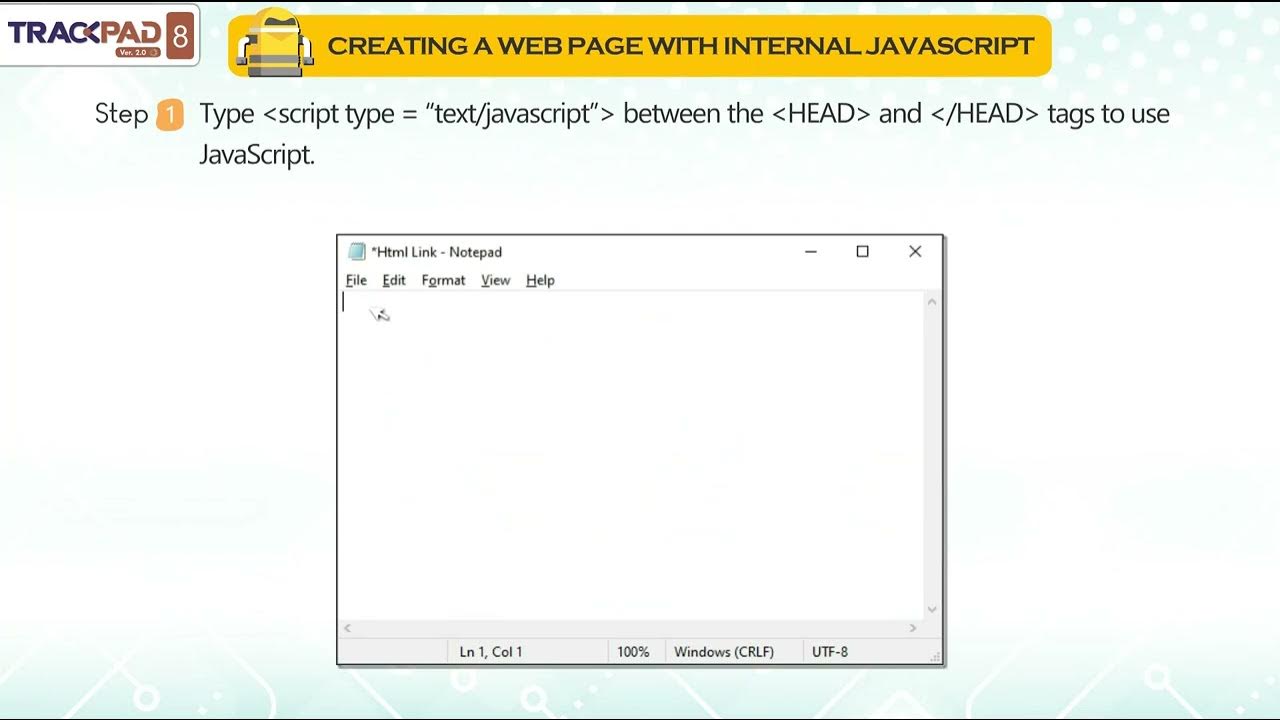 𝐂𝐫𝐞𝐚𝐭𝐢𝐧𝐠 𝐚 𝐖𝐞𝐛 𝐏𝐚𝐠𝐞 𝐰𝐢𝐭𝐡 𝐈𝐧𝐭𝐞𝐫𝐧𝐚𝐥 𝐉𝐚𝐯𝐚𝐒𝐜𝐫𝐢𝐩𝐭 |𝐂𝐡 𝟎𝟒|𝐓𝐫𝐚𝐜𝐤𝐩𝐚𝐝 𝐕𝐞𝐫 𝟐.𝟎 ...
