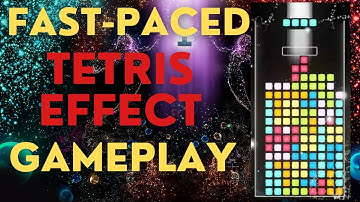 Fast Tetris Effect Gameplay