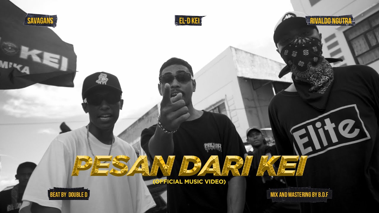 PESAN DARI KEI_EL-D KEI_RIVALDO NGUTRA_SAVAGANS(OFFICIAL MUSIC VIDEO)
