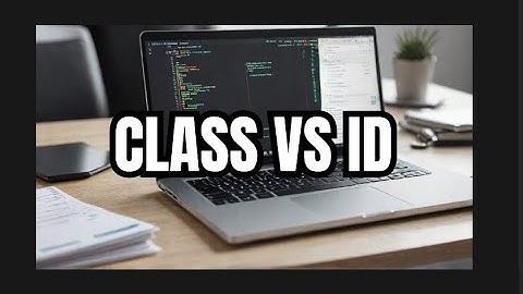 HTML Class and ID Explained: Master Web Development Basics