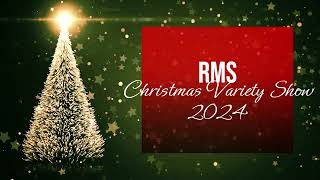 RMS Christmas Variety Show 2024