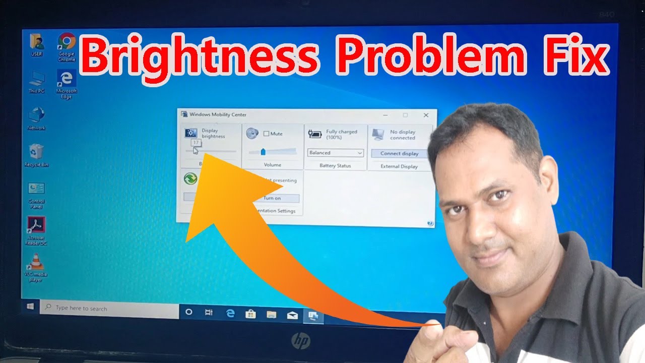 Brightness Not Working Fix How To Fix Brightness Problem In Windows 