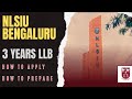 NLSIU Bengaluru 3 Years LLB Application Form Are Out / How To Apply / How to Prepare In 3 Months