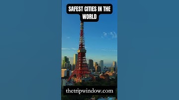 Safest Cities in the World!
