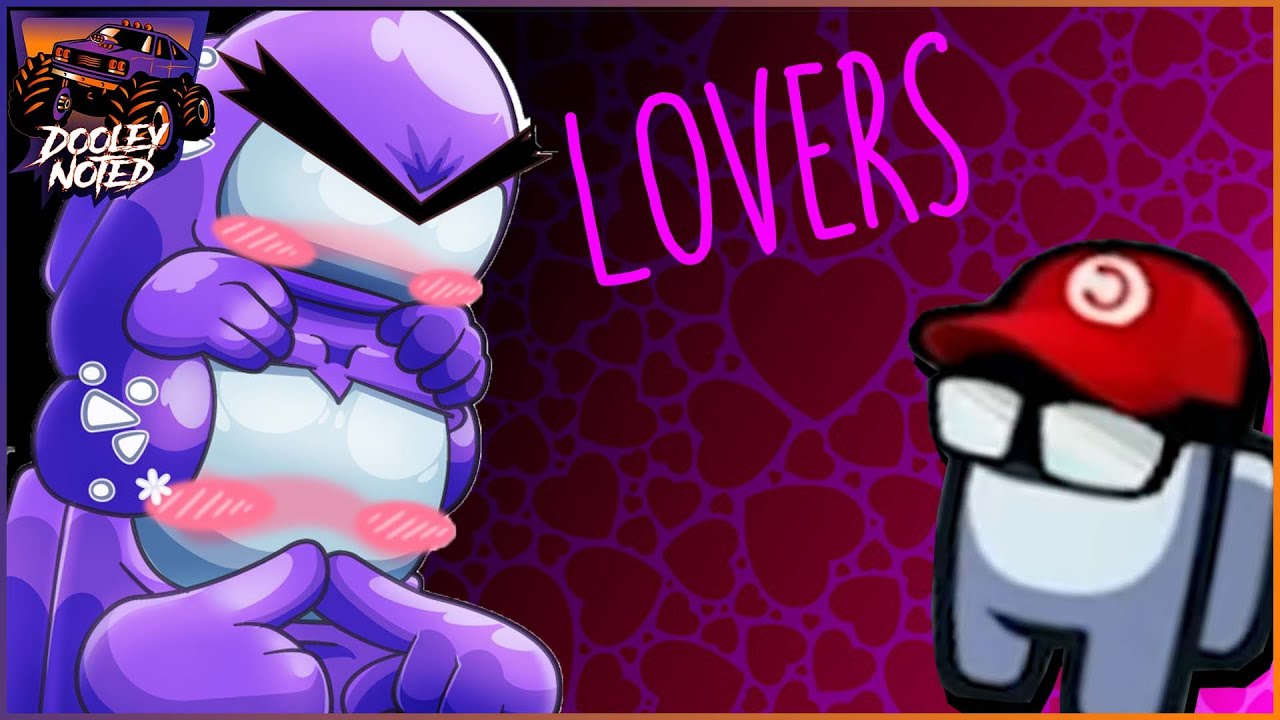 I AM A TERRIBLE LOVER?! | Among Us: Town of Us