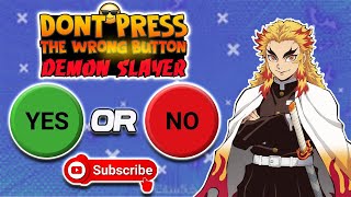 CHOOSE ONE BUTTON YES✅ OR NO ❎ | DEMON SLAYER | ANIME QUIZ Net Worth