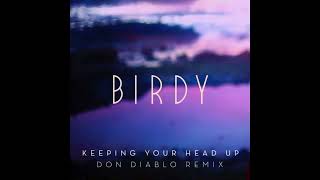 Birdy -  Keeping Your Head Up (Don Diablo Remix) | Official Instrumental